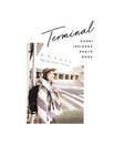 [Photobook] Kaori Ishihara 石原夏織 - Terminal (2022-03-10)