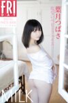 [FRIDAY Digital Photobook] Tsubasa Hazuki 葉月つばさ - Dangerous baby face MILK 危ないベビーフェイス　ＭＩＬＫ (2019-08-02)