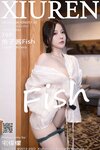 [XiuRen秀人网] 2022.06.10 No.5130 鱼子酱Fish 云南旅拍[78+1P／847M]