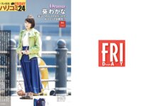 [FRIDAY] 2022.04.22 森咲智美 岸みゆ あかせあかり 菊地姫奈 乙陽葵 清瀬汐希