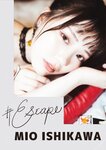 [Photobook] Mio Ishikawa 石川澪 - #Escape (2022-08-26)