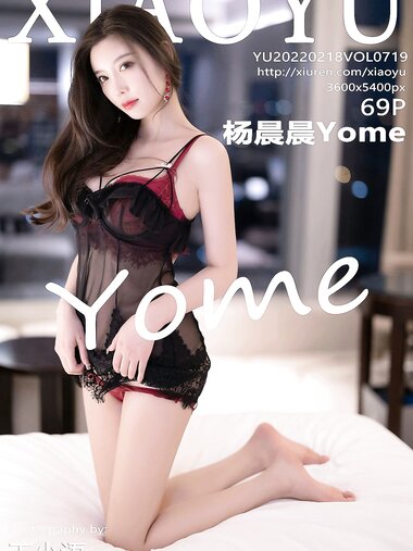 [XIAOYU语画界]2022.02.18 VOL.719 杨晨晨Yome[69+1P／500MB]