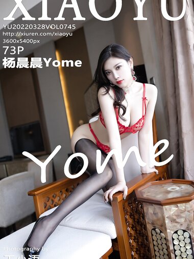 [XIAOYU语画界]2022.03.28 VOL.745 杨晨晨Yome[73+1P／645MB]