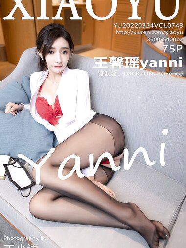 [XIAOYU语画界]2022.03.24 VOL.743 王馨瑶yanni[75+1P／668MB]