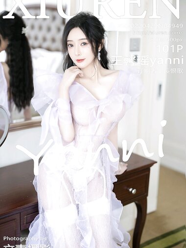 [Xiuren秀人网]2022.04.29 NO.4949 王馨瑶yanni[101+1P／791MB]