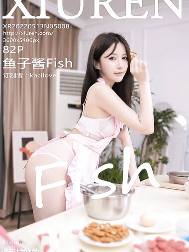 [Xiuren秀人网]2022.05.13 NO.5008 鱼子酱Fish[82+1P／692MB]