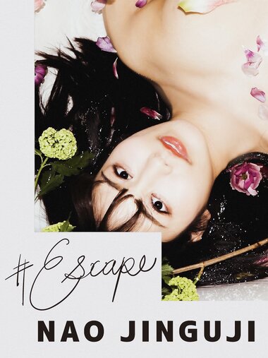 [Photobook] Nao Jinguji 神宮寺ナオ - #Escape