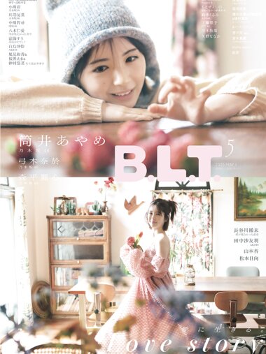 [B.L.T.] 2026.05 筒井あやめ 乃木奈於 森平麗心 長谷川稀未 田中沙友利 山本杏 松本日向 他