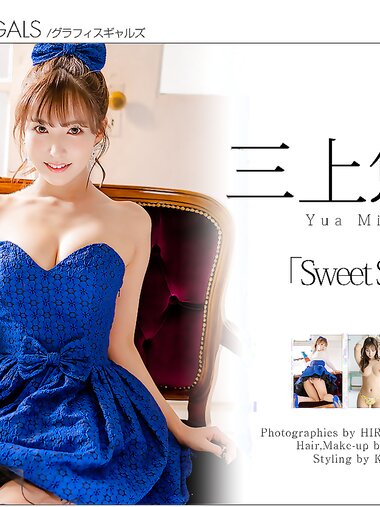 [Graphis] GALS『 Sweet Smile』三上悠亜 [140P]