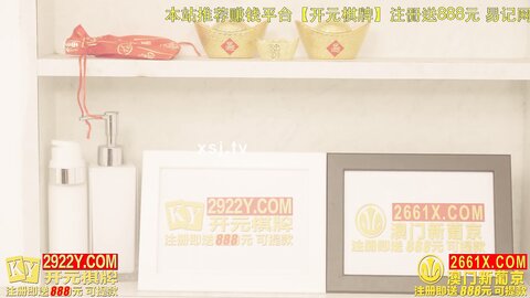 xsjhg012过年王炸斗地主骗表姐做爱